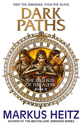 Dark Paths: The Legends of the Alfar Book III (The Legends of the ?lfar)