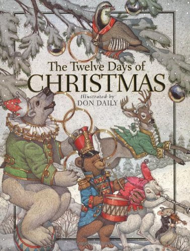 The Twelve Days Of Christmas: The Children's Holiday Classic