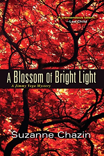 A Blossom of Bright Light (A Jimmy Vega Mystery)