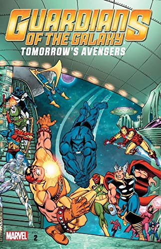 Guardians of the Galaxy: Tomorrow's Avengers, Vol. 2