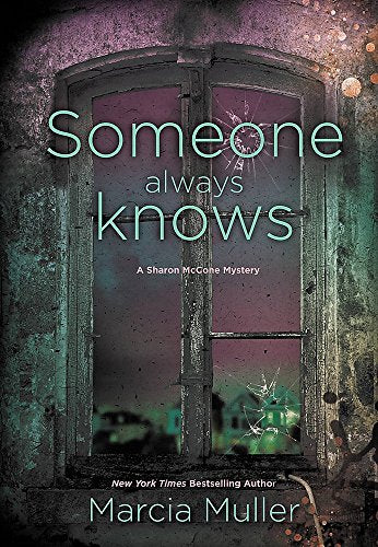 Someone Always Knows (A Sharon McCone Mystery, 32)