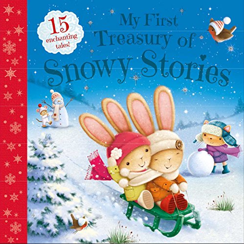 My First Treasury of Snowy Stories: 15 Enchanting Tales (1)