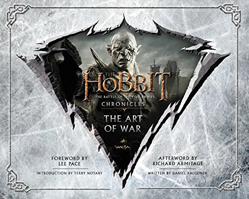 The Hobbit: The Art of War: The Battle of the Five Armies: Chronicles