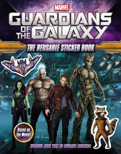 Marvel's Guardians of the Galaxy: The Reusable Sticker Book (Marvel Guardians of the Galaxy)