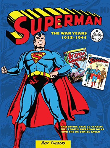 Superman: The War Years 1938-1945 (DC Comics: The War Years, 2)