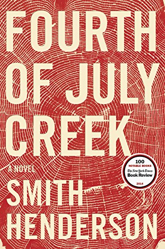 Fourth of July Creek: A Novel