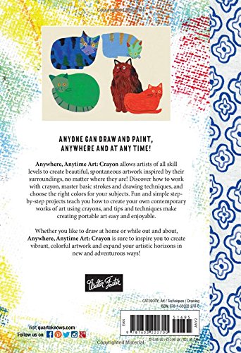 Anywhere, Anytime Art: Crayon: An artist's colorful guide to drawing on the go!